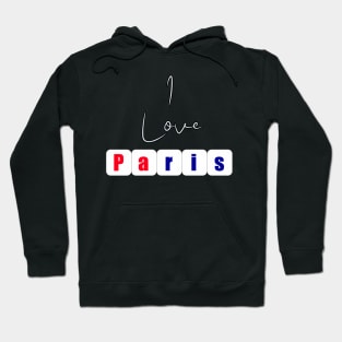 I Love Paris Hoodie